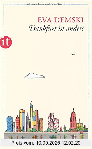 Frankfurt ist anders: Mein Stadtplan (insel taschenbuch)