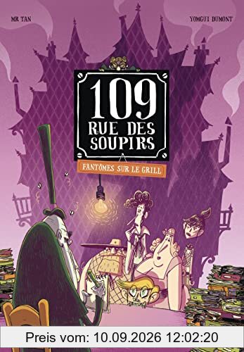109, rue des Soupirs. Vol. 2. Fantômes sur le grill