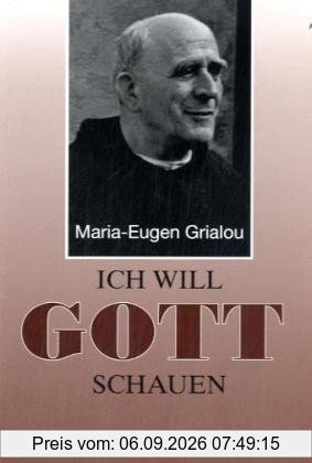 Ich will Gott schauen