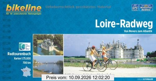 Bikeline Loire-Radweg: Von Nevers zum Atlantik, 700 km, 1:75.000, wetterfest/reißfest, GPS-Tracks- Download. Ein original bikeline-Radtourenbuch