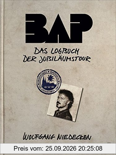 BAP - Das Logbuch der Jubiläumstour