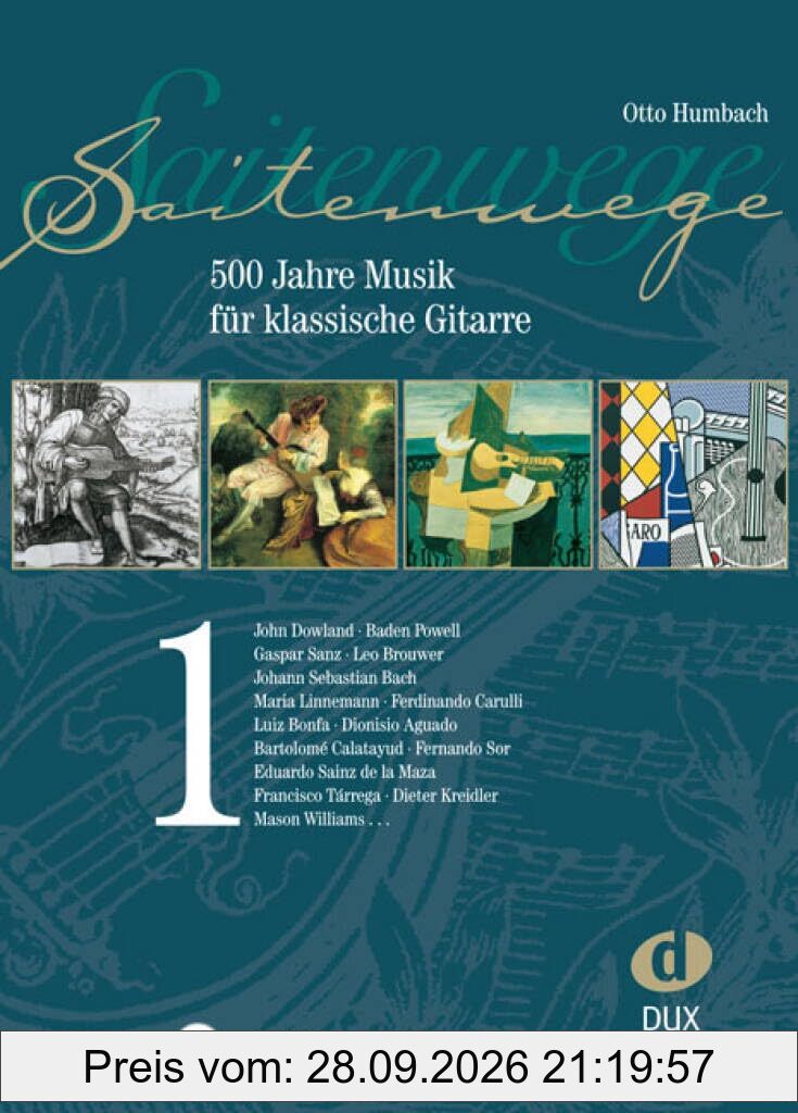 Saitenwege 1: 500 Jahre Musik für klassische Gitarre