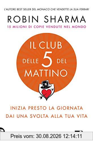 Il club delle 5 del mattino. Inizia presto la giornata, dai una svolta alla tua vita