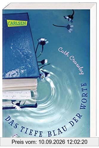 Das tiefe Blau der Worte: Ein besonderer Liebesroman über die Welt der Bücher – für alle Leseratten ab 14