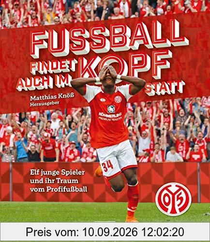 Fußball findet auch im Kopf statt: Elf junge Spieler auf dem Weg zum Profi-Fußballer