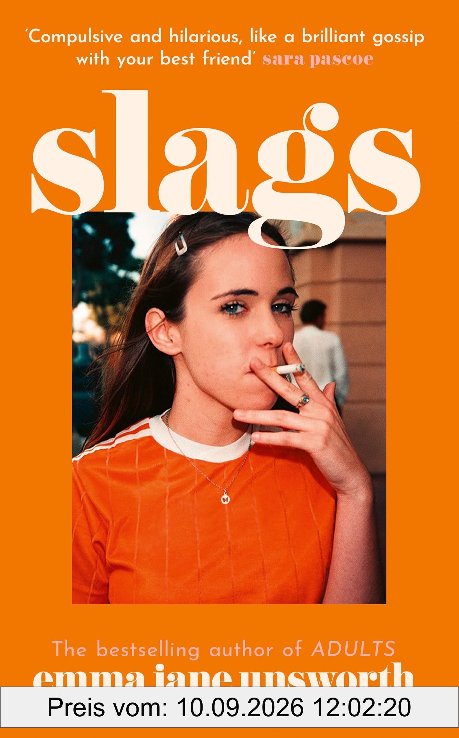 Slags: The hilarious new novel from the author of ADULTS and ANIMALS