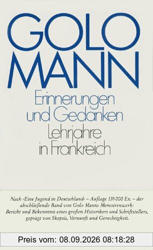 Erinnerungen und Gedanken: Lehrjahre in Frankreich