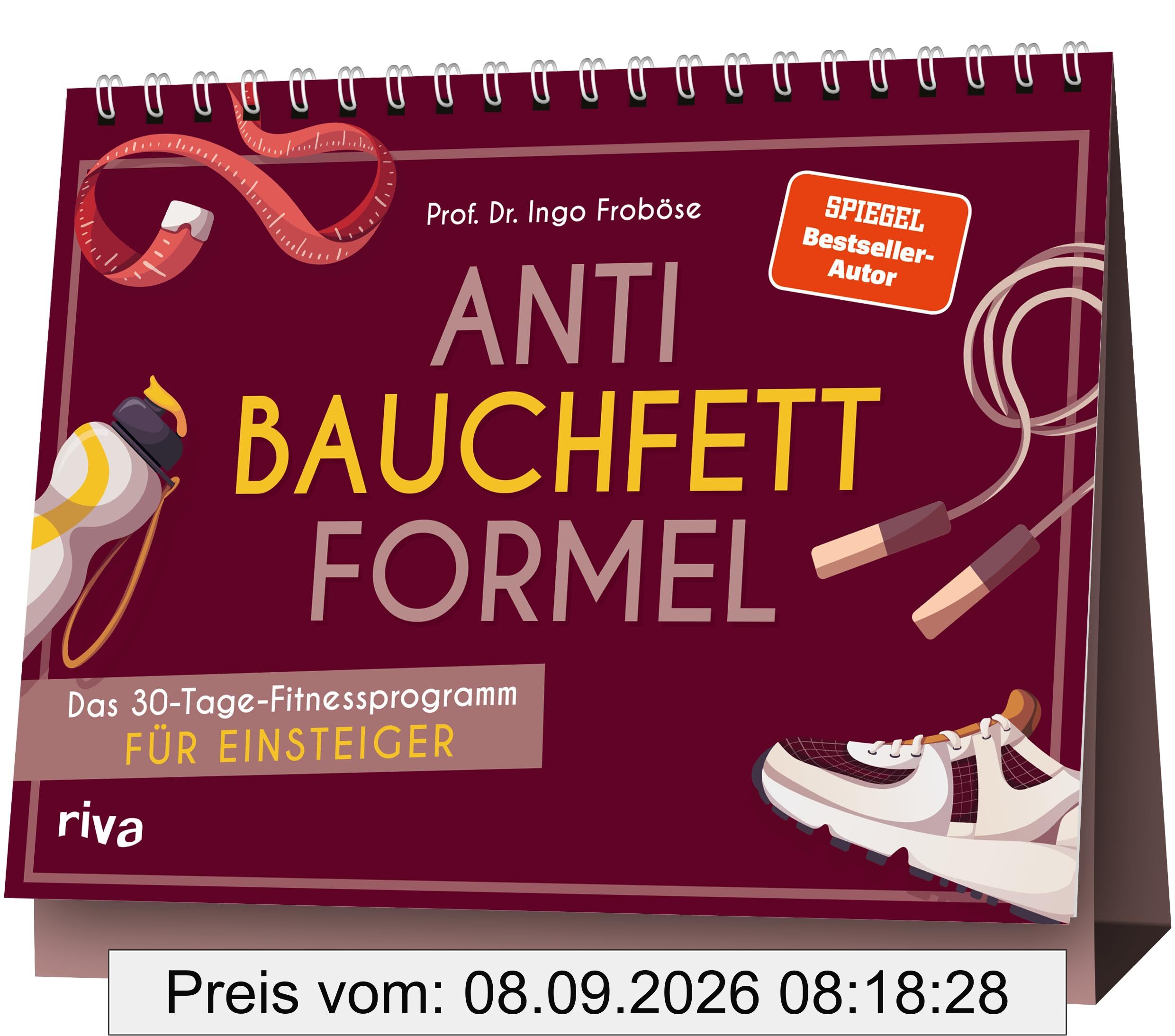 Anti-Bauchfett-Formel: Das 30-Tage-Fitnessprogramm für Einsteiger | Der praktische Aufsteller zum SPIEGEL-Bestseller-Buch | Jeden Tag ein Workout mit Übungen für Anfänger