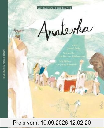 Anatevka: nach Joseph Stein. Weltmusicals für Kinder