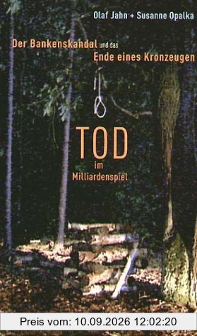 Tod im Milliardenspiel: Der Bankenskandal und das Ende eines Kronzeugen