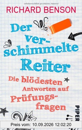 Der verschimmelte Reiter: Die blödesten Antworten auf Prüfungsfragen