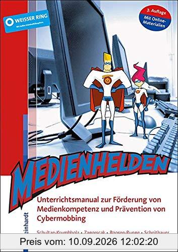 Medienhelden: Unterrichtsmanual zur Förderung von Medienkompetenz und Prävention von Cybermobbing