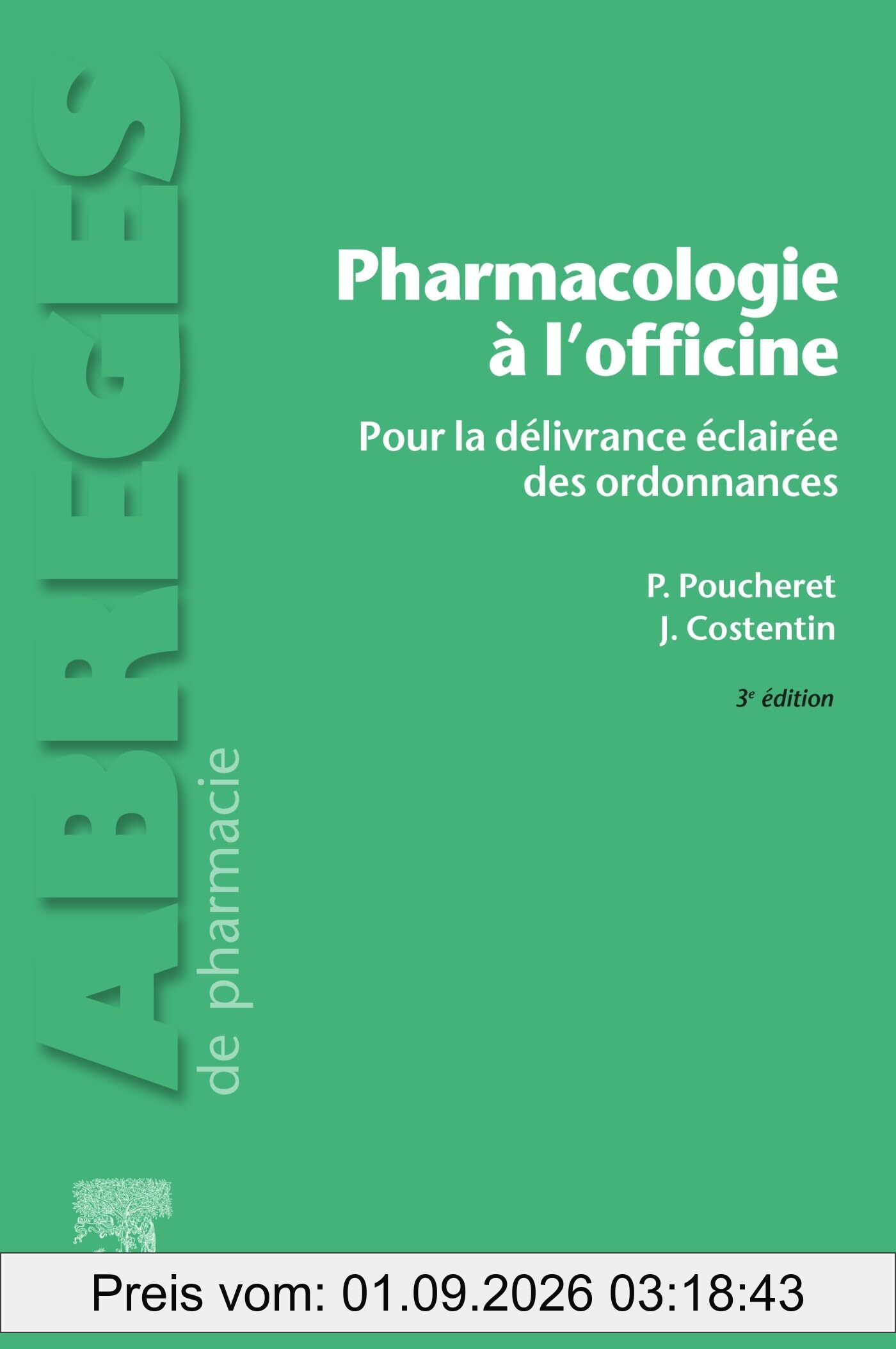 Pharmacologie à l'officine : pour la délivrance éclairée des ordonnances