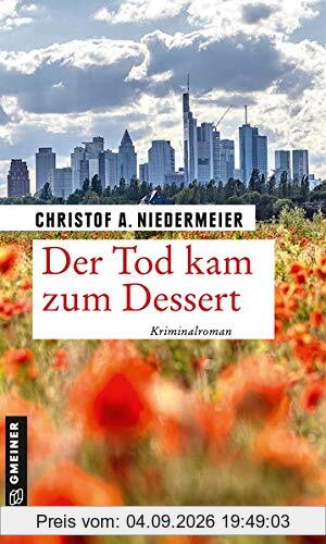 Der Tod kam zum Dessert: Kriminalroman (Koch Jo Weidinger)