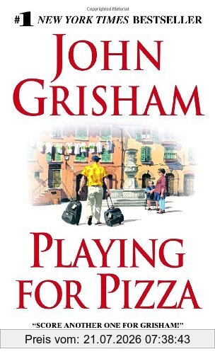 John Grisham Playing For Pizza