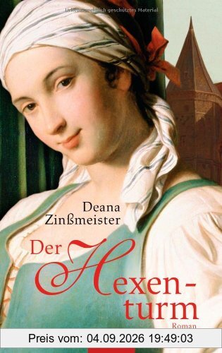 Der Hexenturm: Roman