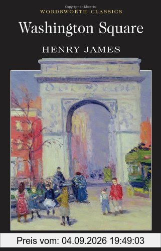 Washington Square (Wordsworth Classics)