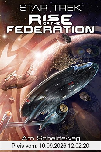 Star Trek - Rise of the Federation 1: Am Scheideweg