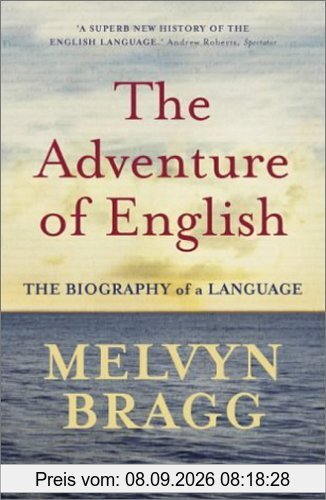 The Adventure of English. The Biography of a Language (Sceptre)