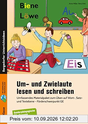 Um- und Zwielaute lesen und schreiben: Umfassendes Materialpaket zum Üben auf Wort-, Satz- und Textebene - Förderschwerpunkt GE (1. bis 6. Klasse)