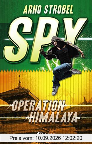 SPY - Operation Himalaya: Agenten-Buch für Jungen und Mädchen ab 12 Jahre