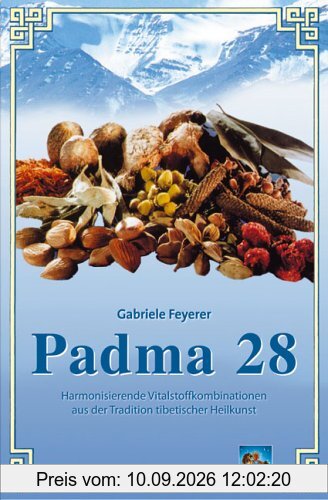 Padma 28 - Harmonisierende Vitalstoffkombinationen aus der Tradition tibetischer Heilkunst
