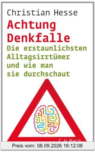 Achtung Denkfalle, Die erstaunlichsten Alltagsirrtümer und wie man sie durchschaut