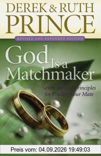 God Is a Matchmaker: Seven Biblical Principles for Finding Your Mate