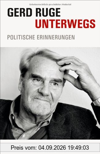 Unterwegs: Politische Erinnerungen