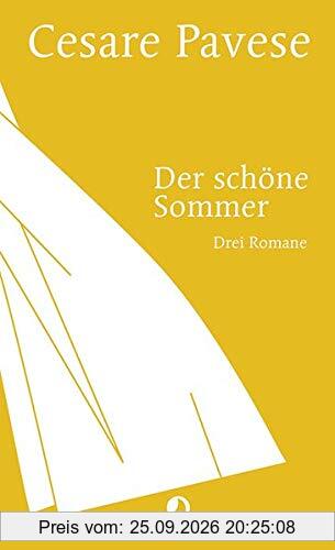 Der schöne Sommer: Drei Romane (EDITION BLAU)