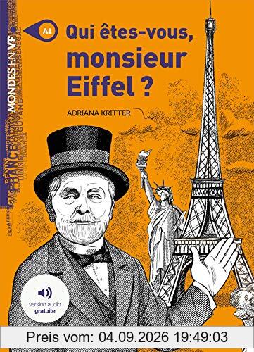 Qui êtes-vous, monsieur Eiffel ?