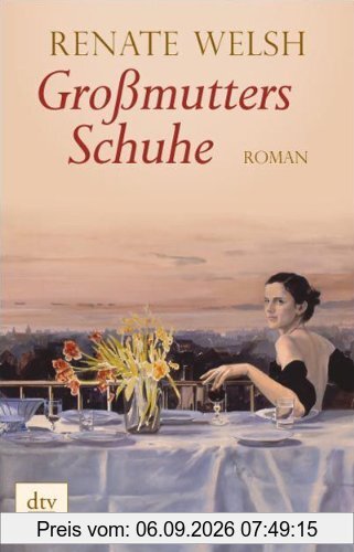 Großmutters Schuhe: Roman