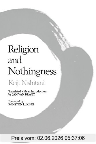 Keiji Nishitani Religion And Nothingness (Nanzan Studies In Religion And Culture)
