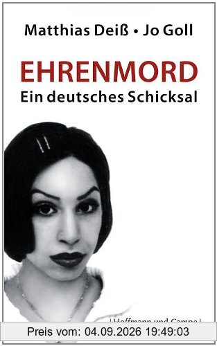 Ehrenmord: Ein deutsches Schicksal