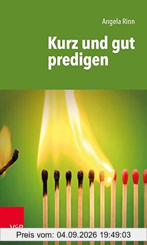 Kurz und gut predigen