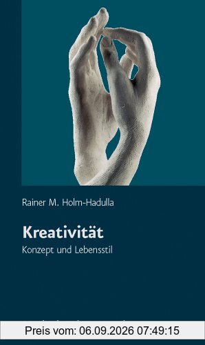 Kreativität - Konzept und Lebensstil