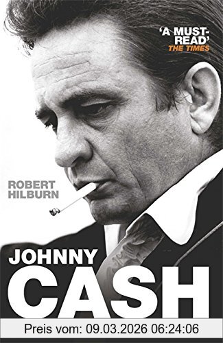 Robert Hilburn Johnny Cash, The Life