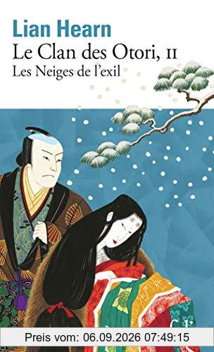 Le clan des Otori. Vol. 2. Les neiges de l'exil