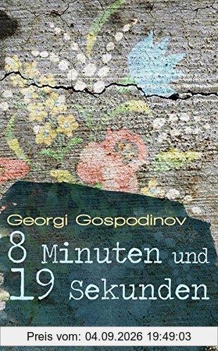 8 Minuten und 19 Sekunden: Erzählungen