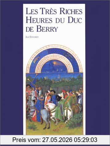 Jean Dufournet Les Très Riches Heures Du Duc De Berry