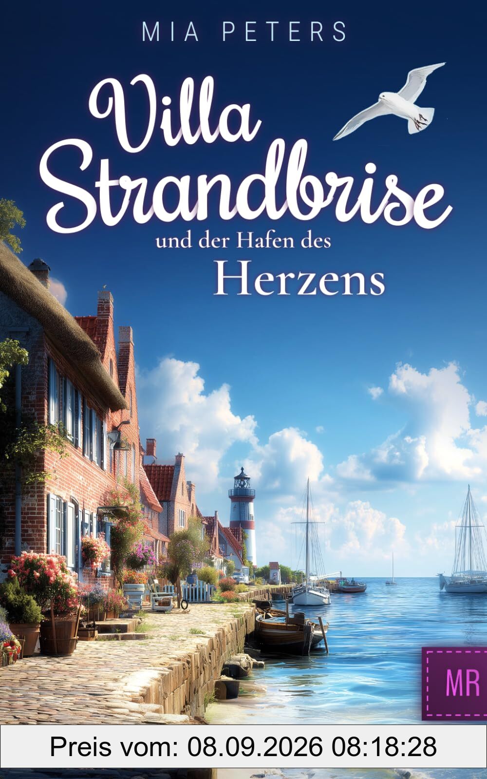 Villa Strandbrise und der Hafen des Herzens (Neuanfang am Meer, Band 9)