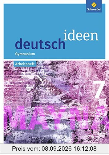 deutsch ideen SI - Ausgabe 2016 Baden-Württemberg: Arbeitsheft 7