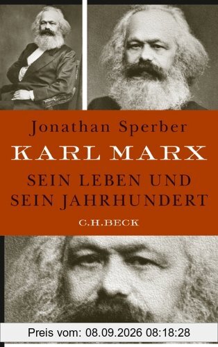 Karl Marx: Sein Leben und sein Jahrhundert