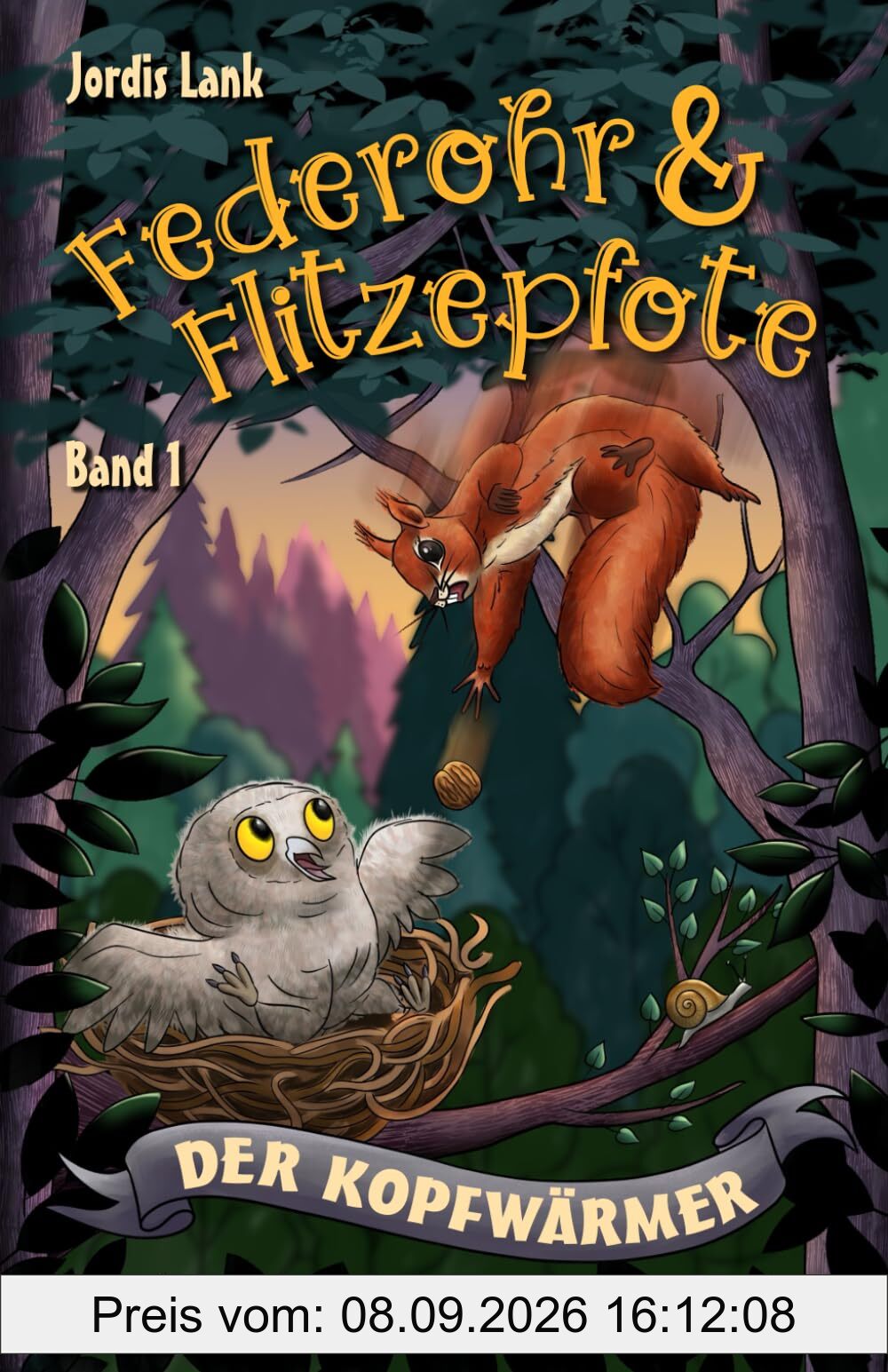 Federohr und Flitzepfote 1 - Der Kopfwärmer: Ein eulenstarkes Abenteuer im Dämmerwald (Federohr-Reihe, Band 1)