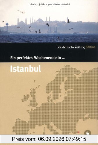 Ein perfektes Wochenende in...Istanbul