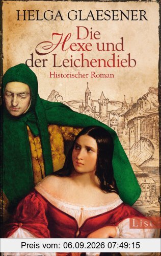 Die Hexe und der Leichendieb: Historischer Roman