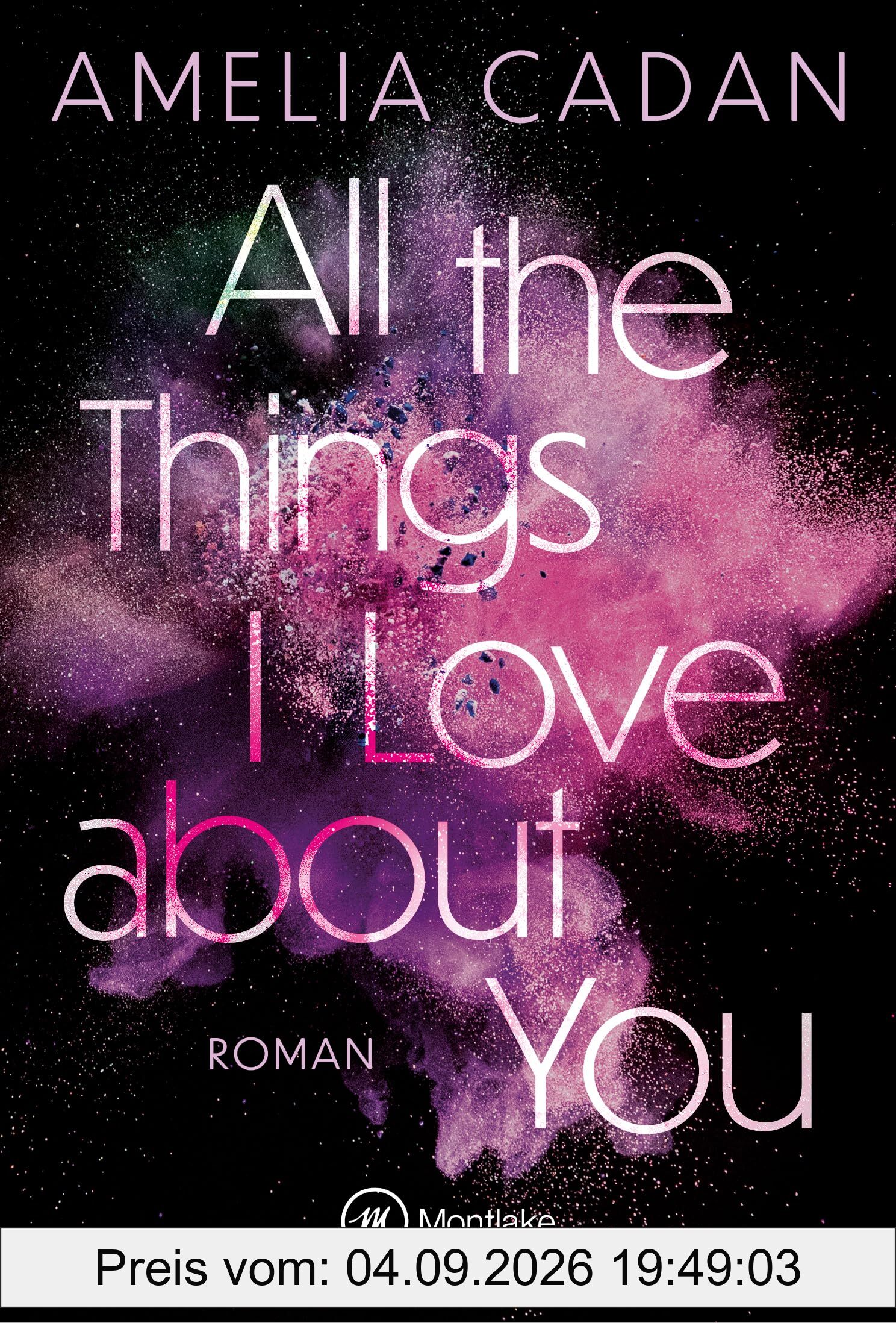 All the Things I Love about You (Die Herz-Schlag-Reihe, Band 1)