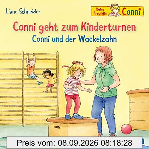 Conni geht zum Kinderturnen / Conni und der Wackelzahn (Meine Freundin Conni - ab 3 ): 1 CD