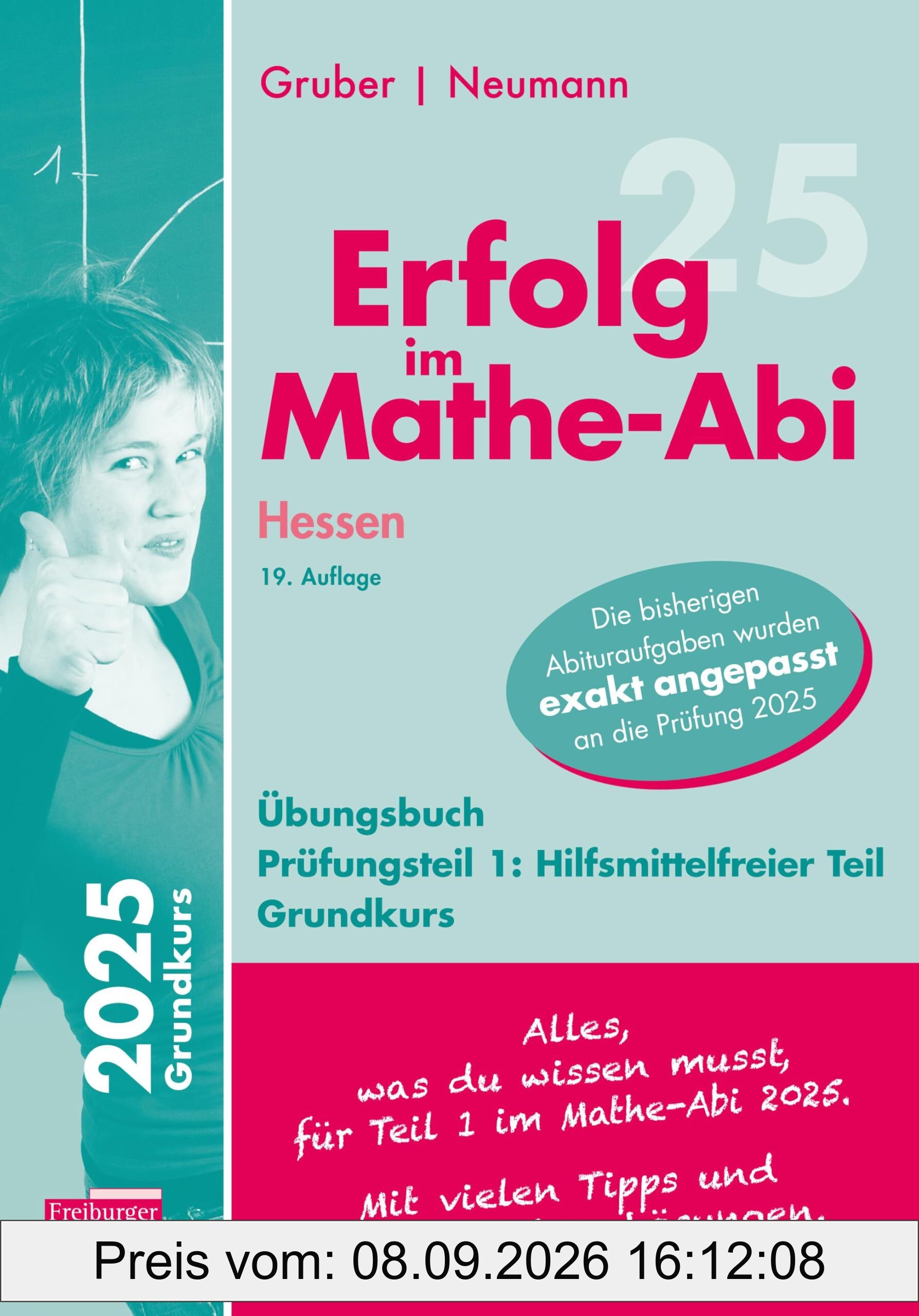 Erfolg im Mathe-Abi 2025 Hessen Grundkurs Prüfungsteil 1: Hilfsmittelfreier Teil