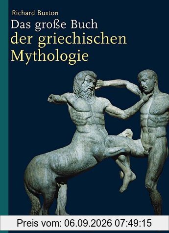 Das große Buch der griechischen Mythologie